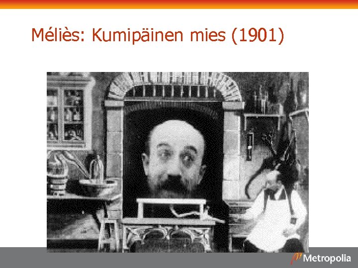 Méliès: Kumipäinen mies (1901) 