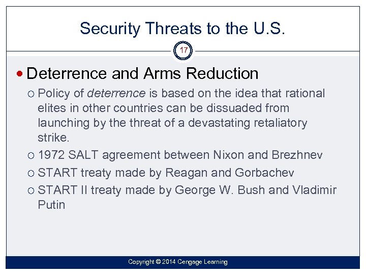 Security Threats to the U. S. 17 Deterrence and Arms Reduction Policy of deterrence