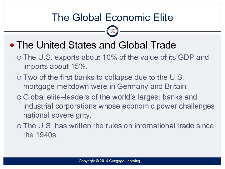 The Global Economic Elite 32 The United States and Global Trade The U. S.