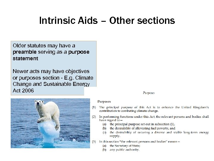 Intrinsic Aids – Other sections Older statutes may have a preamble serving as a