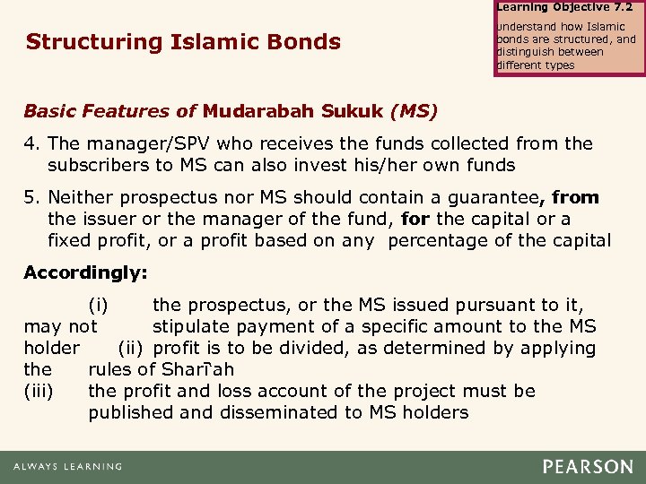 Learning Objective 7. 2 Structuring Islamic Bonds Understand how Islamic bonds are structured, and