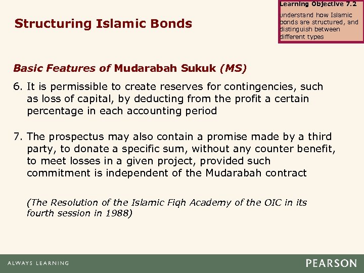Learning Objective 7. 2 Structuring Islamic Bonds Understand how Islamic bonds are structured, and