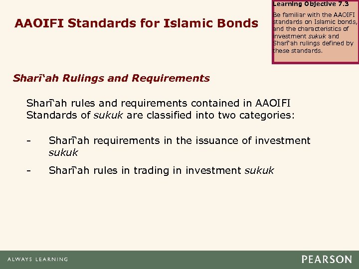 Learning Objective 7. 3 AAOIFI Standards for Islamic Bonds Be familiar with the AAOIFI