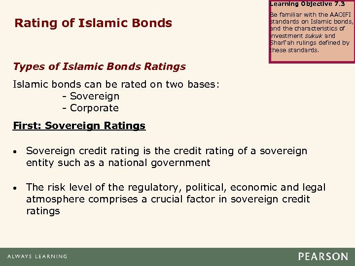 Learning Objective 7. 3 Rating of Islamic Bonds Be familiar with the AAOIFI standards