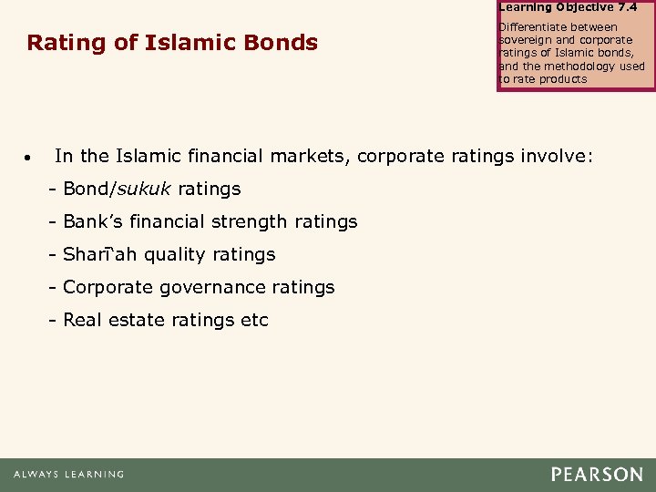 Learning Objective 7. 4 Rating of Islamic Bonds • Differentiate between sovereign and corporate