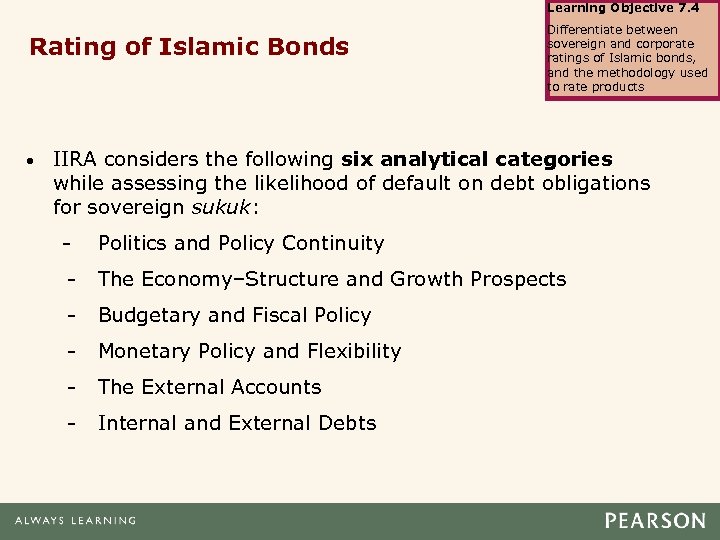 Learning Objective 7. 4 Rating of Islamic Bonds • Differentiate between sovereign and corporate