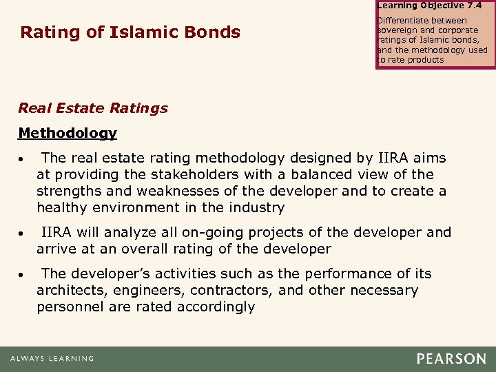 Learning Objective 7. 4 Rating of Islamic Bonds Differentiate between sovereign and corporate ratings