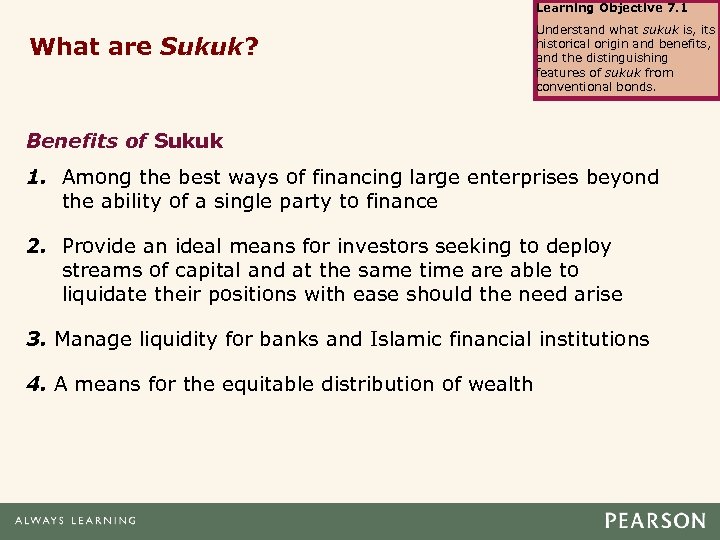 Learning Objective 7. 1 What are Sukuk? Understand what sukuk is, its historical origin