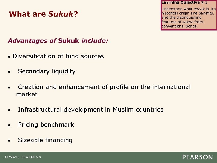 Learning Objective 7. 1 What are Sukuk? Understand what sukuk is, its historical origin