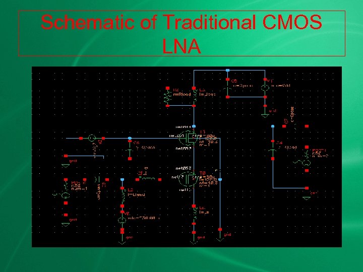 Schematic of Traditional CMOS LNA 