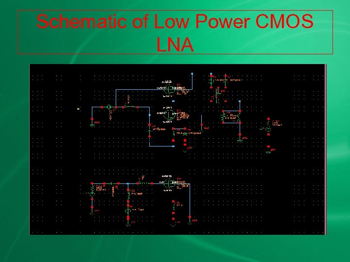 Schematic of Low Power CMOS LNA 