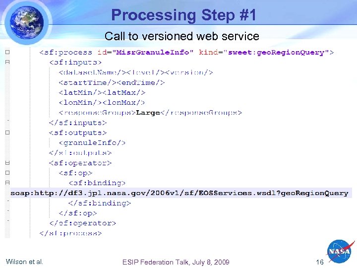 Processing Step #1 Call to versioned web service Wilson et al. AGU Talk, July