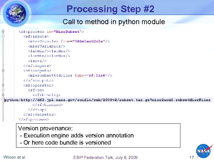 Processing Step #2 Call to method in python module Version provenance: - Execution engine