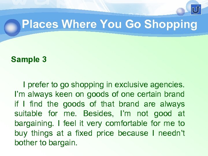 Places Where You Go Shopping Sample 3 I prefer to go shopping in exclusive