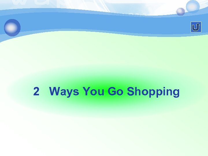 2 Ways You Go Shopping 