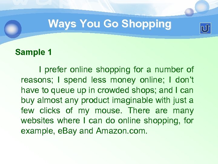 Ways You Go Shopping Sample 1 I prefer online shopping for a number of