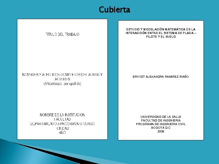 Cubierta ESTUDIO Y MODELACIÓN MATEMÁTICA DE LA INTERACCIÓN ENTRE EL SISTEMA DE PLACA –