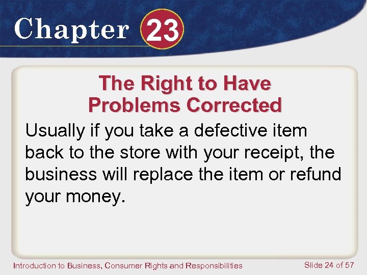 Chapter 23 The Right to Have Problems Corrected Usually if you take a defective