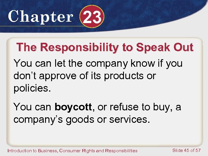 Chapter 23 The Responsibility to Speak Out You can let the company know if