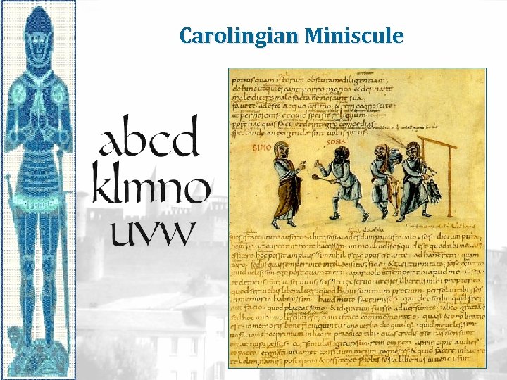 Carolingian Miniscule 