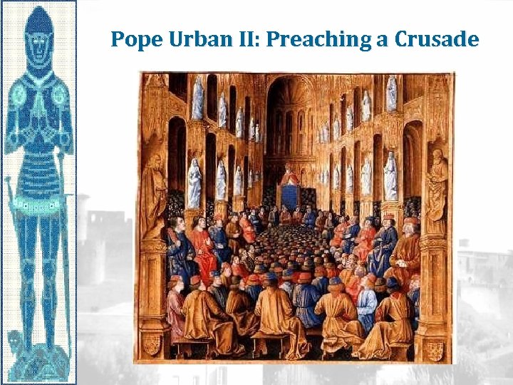 Pope Urban II: Preaching a Crusade 