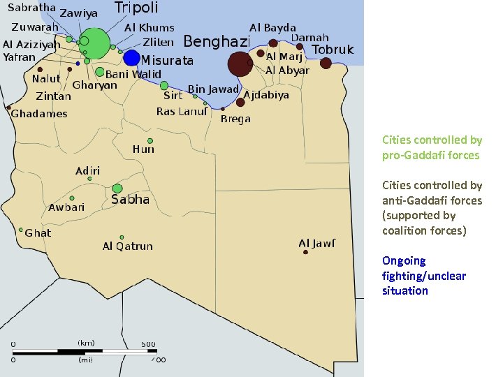 Cities controlled by pro-Gaddafi forces Cities controlled by anti-Gaddafi forces (supported by coalition forces)