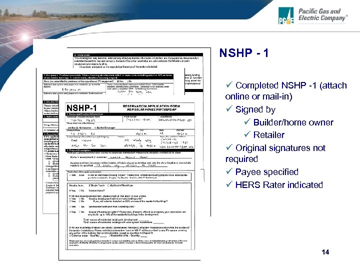 NSHP - 1 ü Completed NSHP -1 (attach online or mail-in) ü Signed by