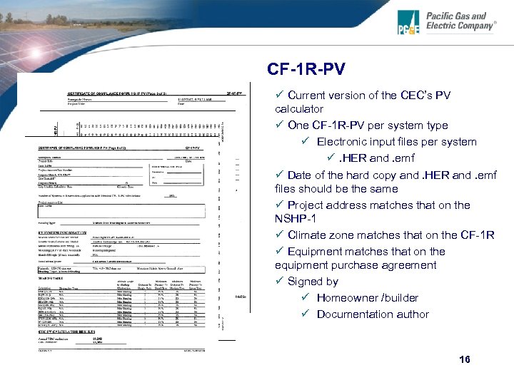CF-1 R-PV ü Current version of the CEC’s PV calculator ü One CF-1 R-PV