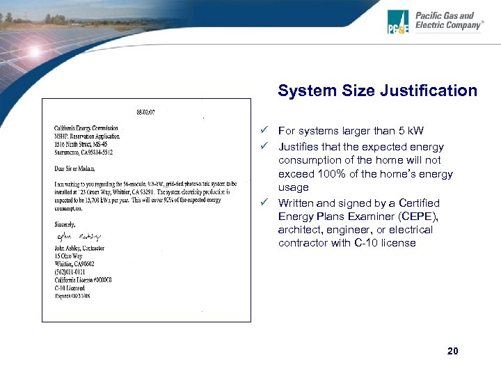 System Size Justification ü For systems larger than 5 k. W ü Justifies that