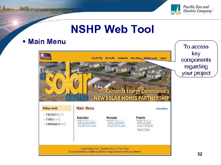 NSHP Web Tool § Main Menu To access key components regarding your project 32
