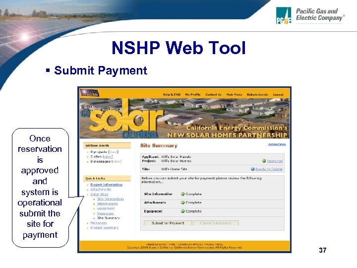 NSHP Web Tool § Submit Payment Once reservation is approved and system is operational