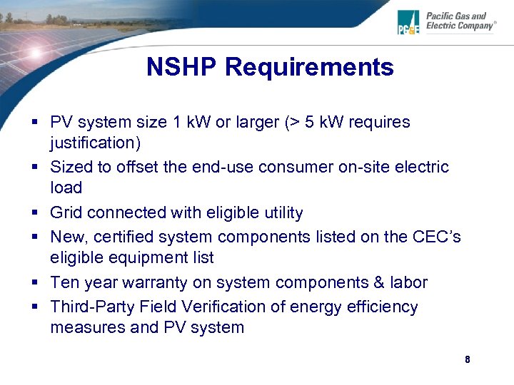 NSHP Requirements § PV system size 1 k. W or larger (> 5 k.