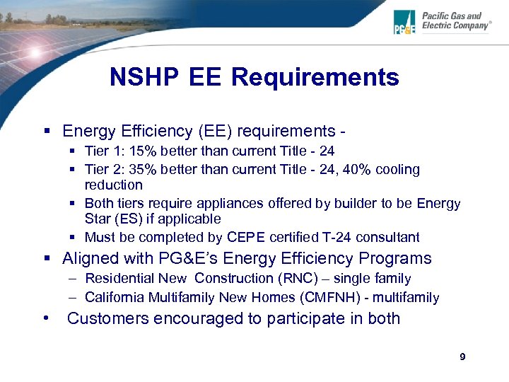 NSHP EE Requirements § Energy Efficiency (EE) requirements § Tier 1: 15% better than