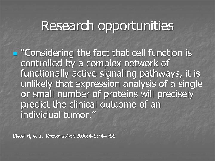 Research opportunities n “Considering the fact that cell function is controlled by a complex