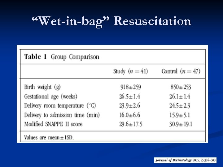 “Wet-in-bag” Resuscitation 