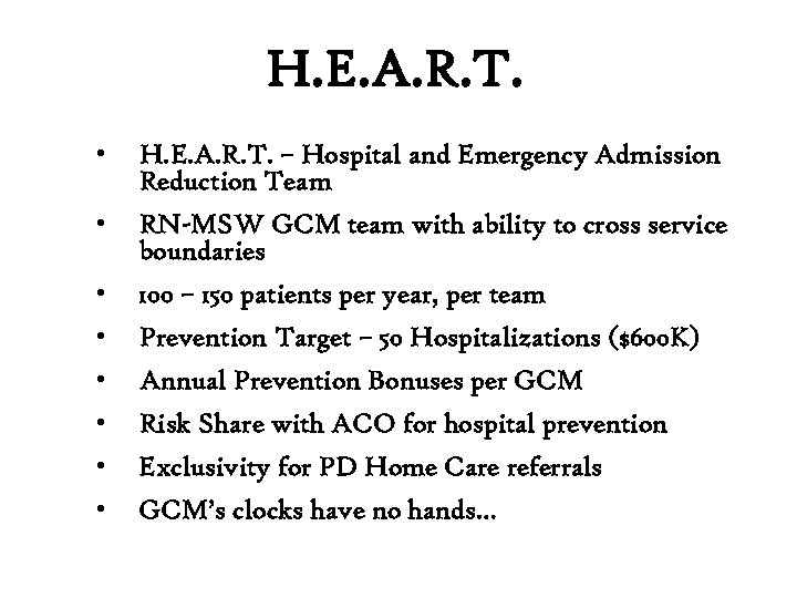 H. E. A. R. T. • H. E. A. R. T. – Hospital and