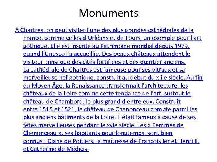 Monuments À Chartres, on peut visiter l'une des plus grandes cathédrales de la France,