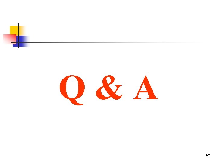 Q&A 49 