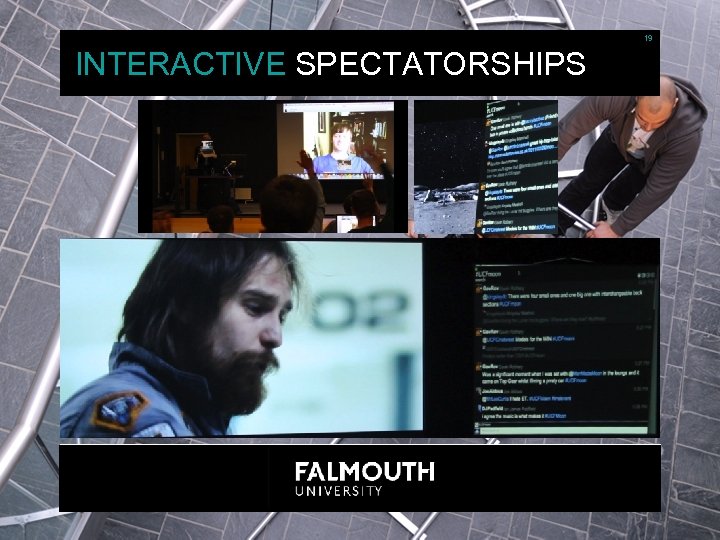 19 INTERACTIVE SPECTATORSHIPS 