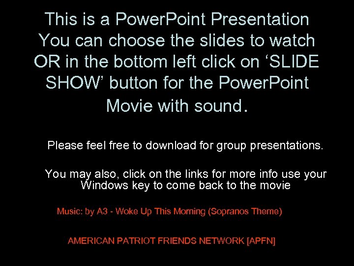 This is a Power. Point Presentation You can choose the slides to watch OR