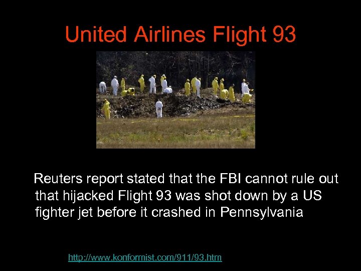 United Airlines Flight 93 Reuters report stated that the FBI cannot rule out that