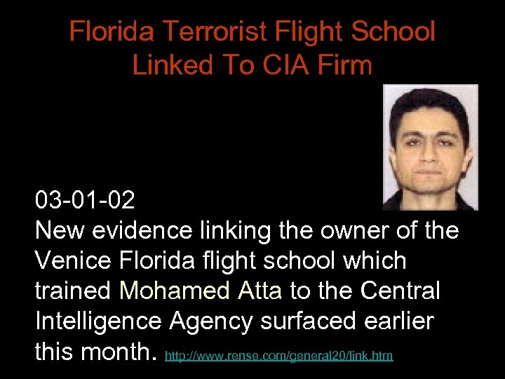 Florida Terrorist Flight School Linked To CIA Firm 03 -01 -02 New evidence linking