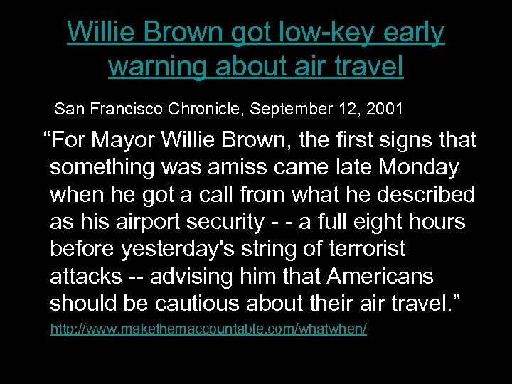 Willie Brown got low-key early warning about air travel San Francisco Chronicle, September 12,