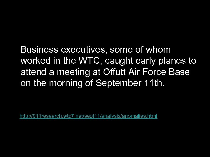  Business executives, some of whom worked in the WTC, caught early planes to