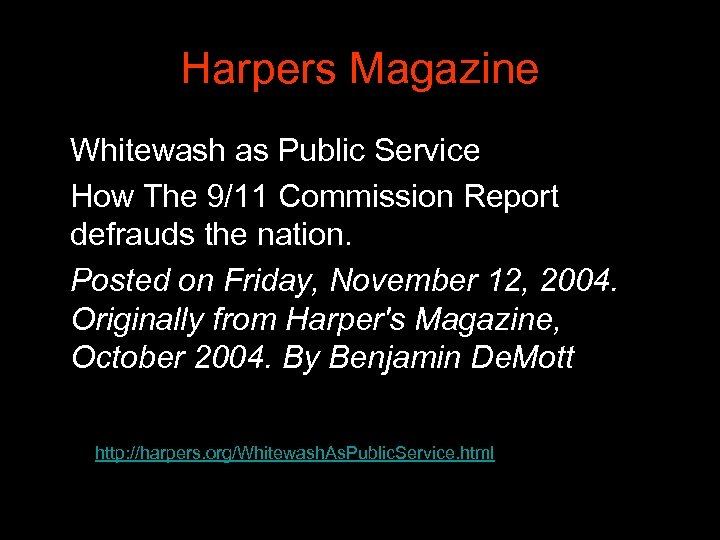 Harpers Magazine Whitewash as Public Service How The 9/11 Commission Report defrauds the nation.