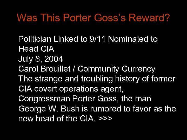 Was This Porter Goss’s Reward? Politician Linked to 9/11 Nominated to Head CIA July