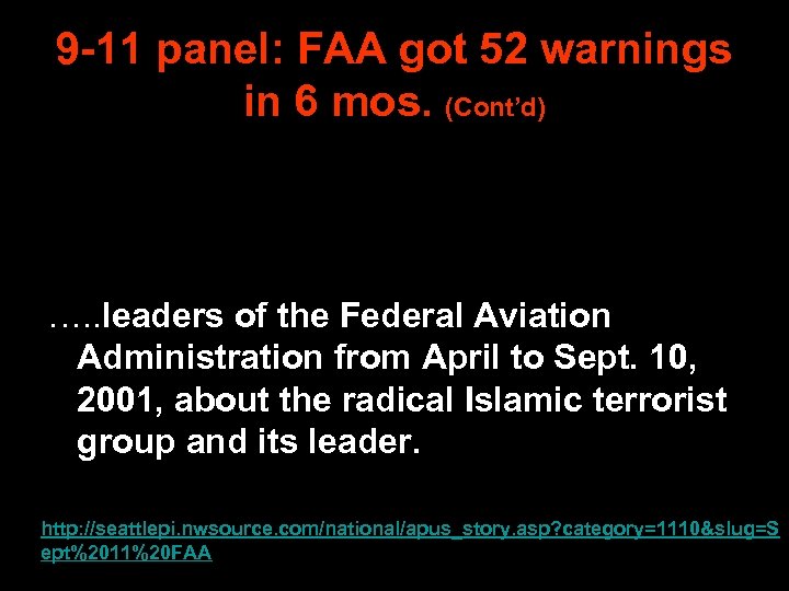 9 -11 panel: FAA got 52 warnings in 6 mos. (Cont’d) …. . leaders