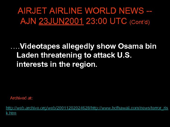 AIRJET AIRLINE WORLD NEWS -- AJN 23 JUN 2001 23: 00 UTC (Cont’d) ….