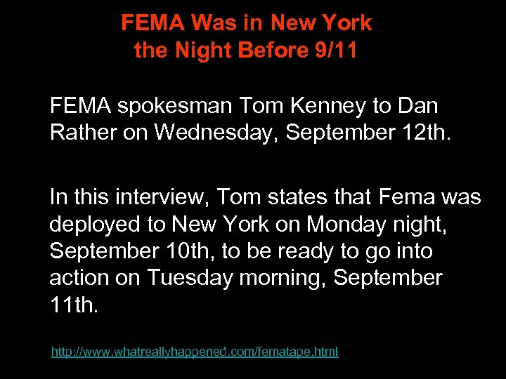 FEMA Was in New York the Night Before 9/11 FEMA spokesman Tom Kenney to