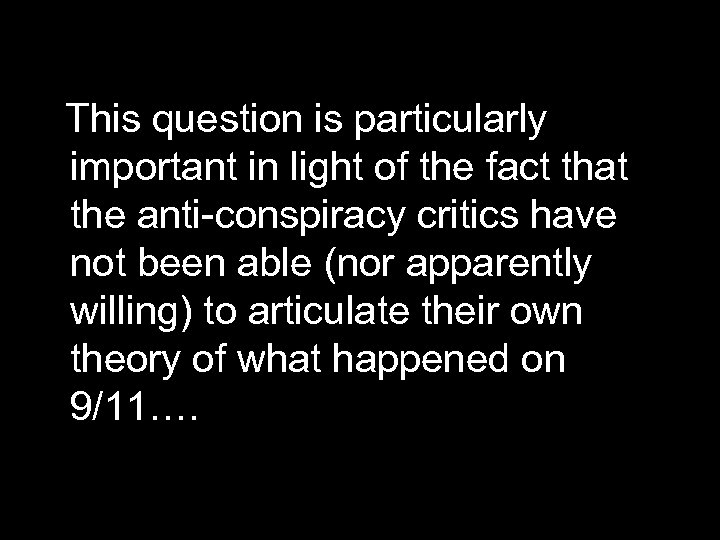  This question is particularly important in light of the fact that the anti-conspiracy